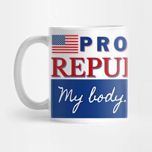 Pro Choice Republican (red & blue on light) Mug